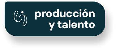 producción y talento